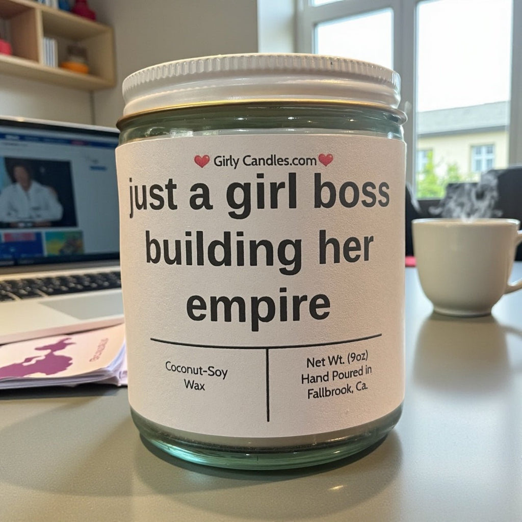 just a girl boss building her empire - Girly Candles