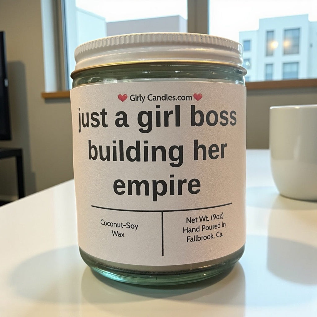 just a girl boss building her empire - Girly Candles