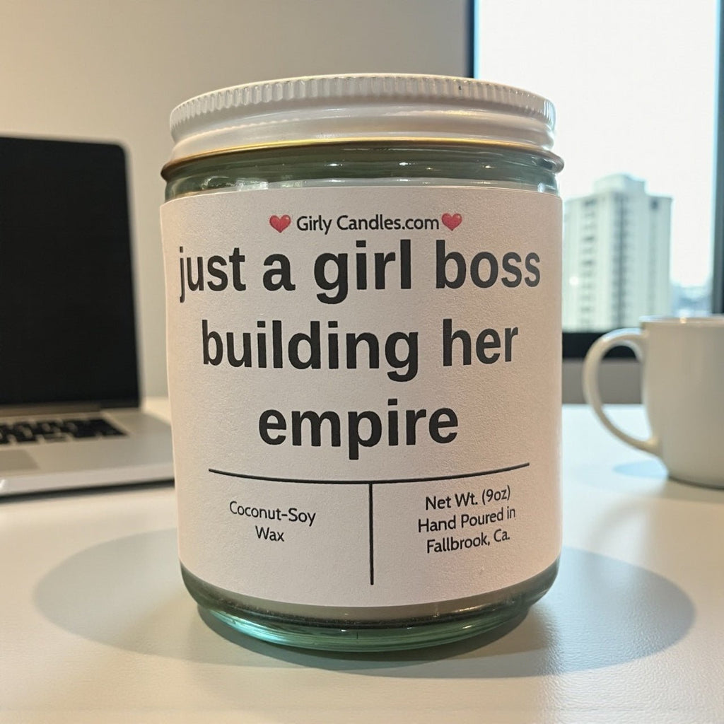 just a girl boss building her empire - Girly Candles