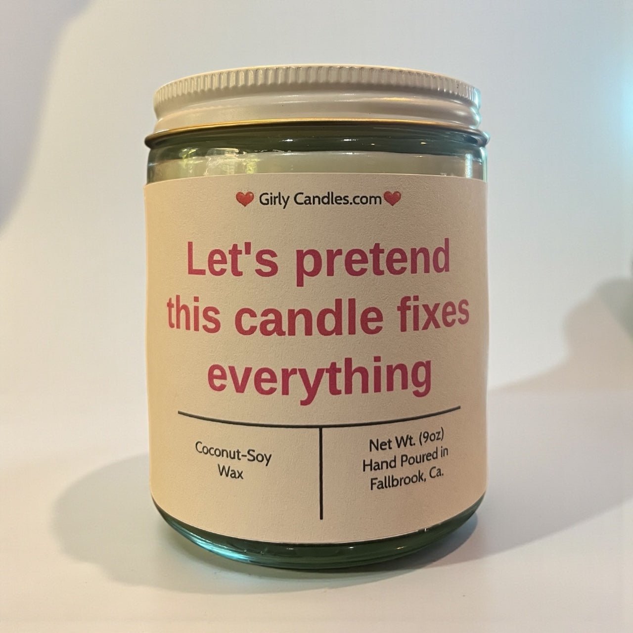 Let's Pretend This Candle Fixes Everything - Girly Candles