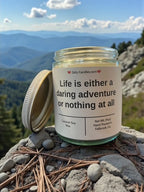 Life is a daring adventure or nothing at all - Girly Candles