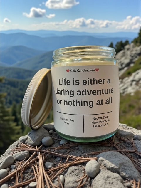 Life is a daring adventure or nothing at all - Girly Candles
