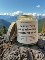 Life is a daring adventure or nothing at all - Girly Candles