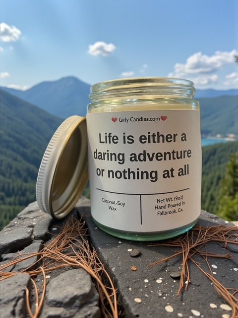 Life is a daring adventure or nothing at all - Girly Candles