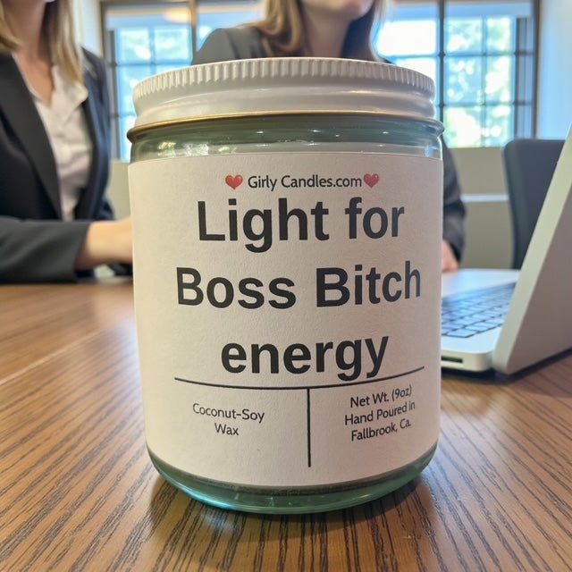 Light for Boss Bitch Energy - Girly Candles