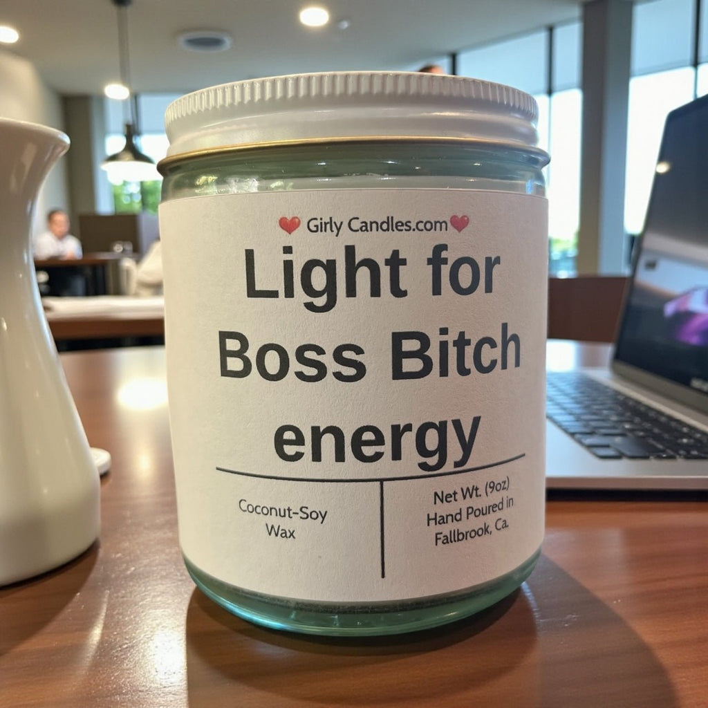 Light for Boss Bitch Energy - Girly Candles
