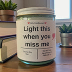 Light this when you miss me - Girly Candles
