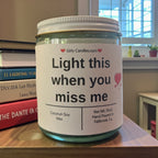 Light this when you miss me - Girly Candles