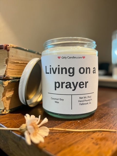 Living on a prayer - Girly Candles