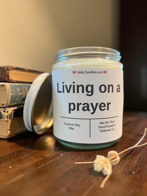 Living on a prayer - Girly Candles