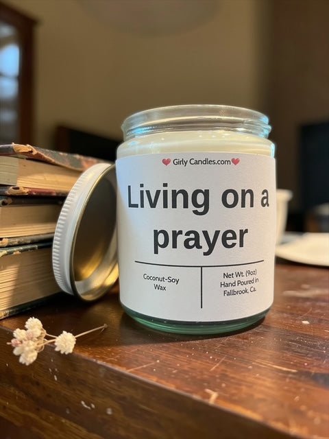 Living on a prayer - Girly Candles