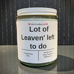 Lot of Leaven' left to do - Girly Candles