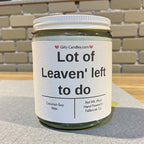 Lot of Leaven' left to do - Girly Candles