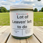 Lot of Leaven' left to do - Girly Candles