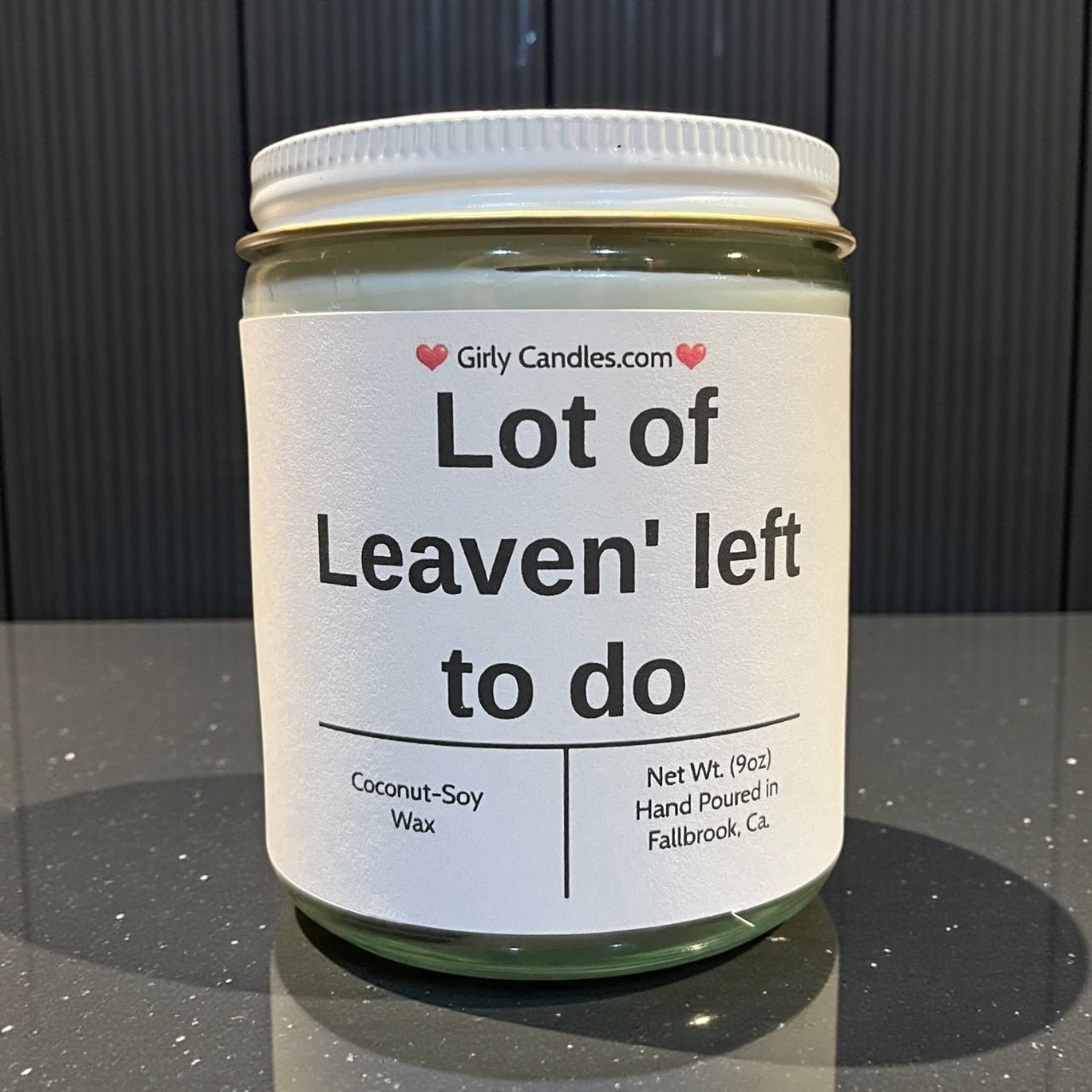 Lot of Leaven' left to do - Girly Candles