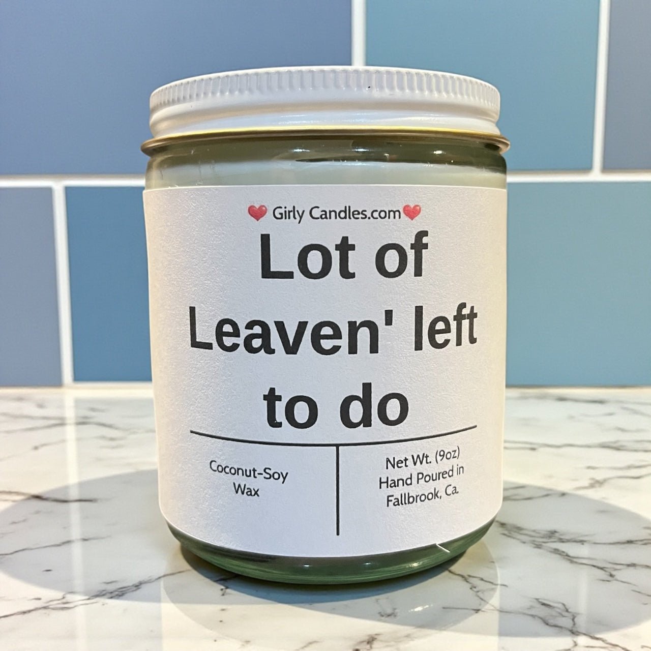 Lot of Leaven' left to do - Girly Candles