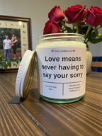 Love means never having to say your sorry - Girly Candles