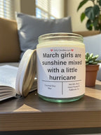 March girls are sunshine mixed with a little hurricane - Girly Candles