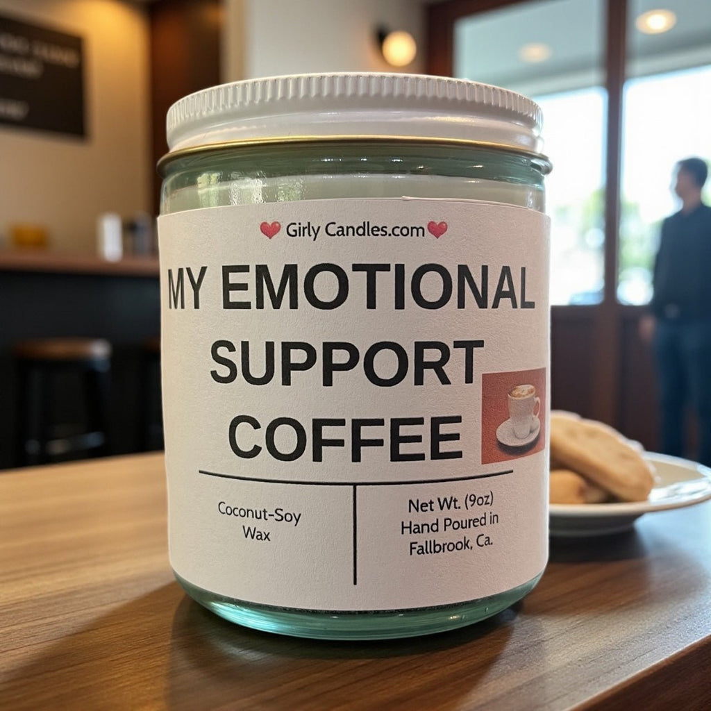 My Emotional Support Coffee - Girly Candles