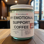 My Emotional Support Coffee - Girly Candles
