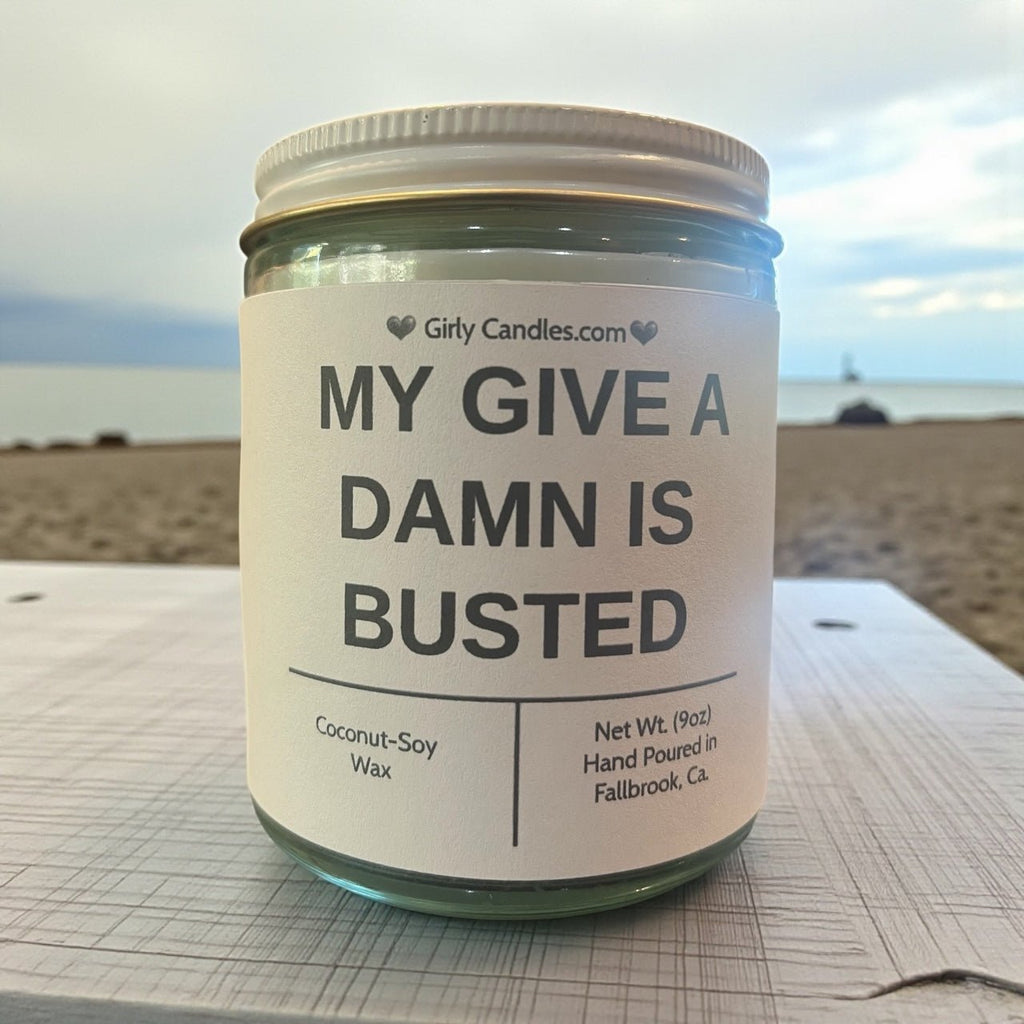 My Give a Damn is Busted - Girly Candles
