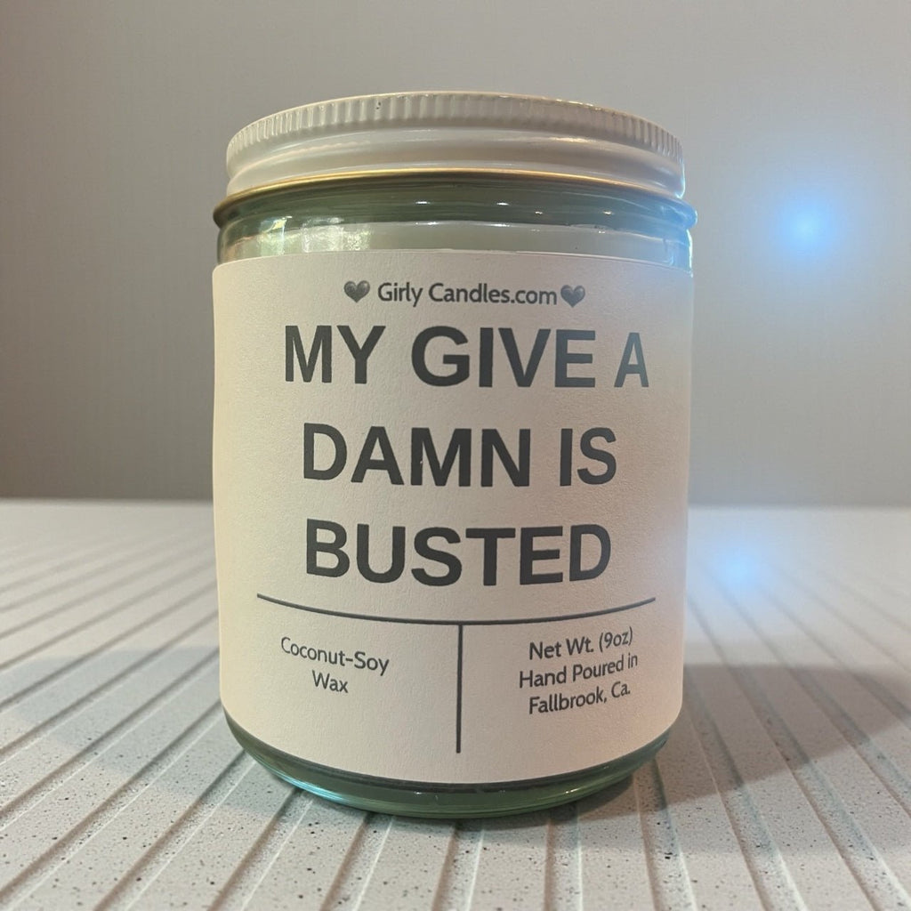 My Give a Damn is Busted - Girly Candles