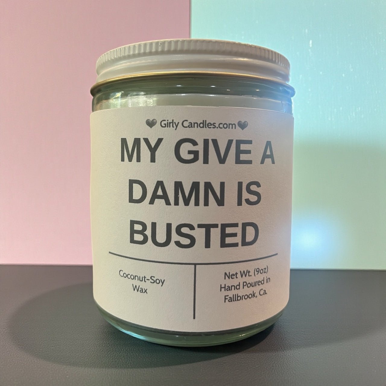 My Give a Damn is Busted - Girly Candles