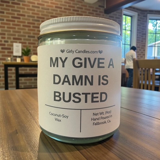 My Give a Damn is Busted - Girly Candles