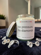 No pressure, no diamonds - Girly Candles