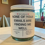 NONE OF YOUR EMAILS ARE FINDING ME WELL - Girly Candles
