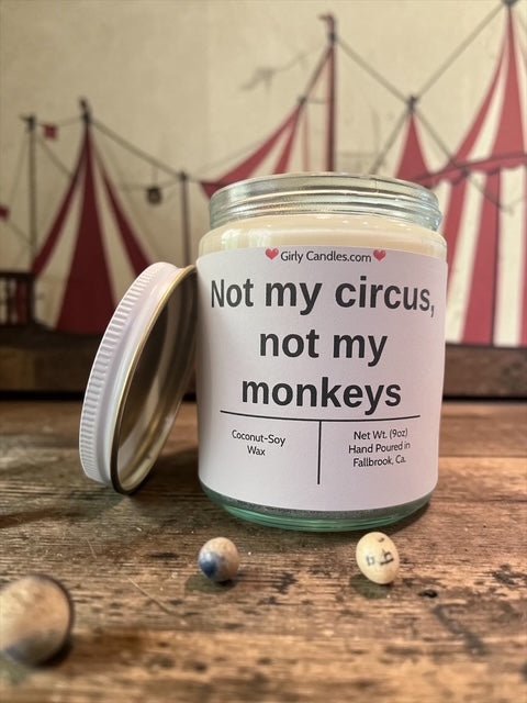 Not my circus, not my monkeys - Girly Candles