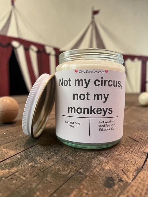 Not my circus, not my monkeys - Girly Candles