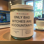 Only Bad Bitches are Accountants - Girly Candles