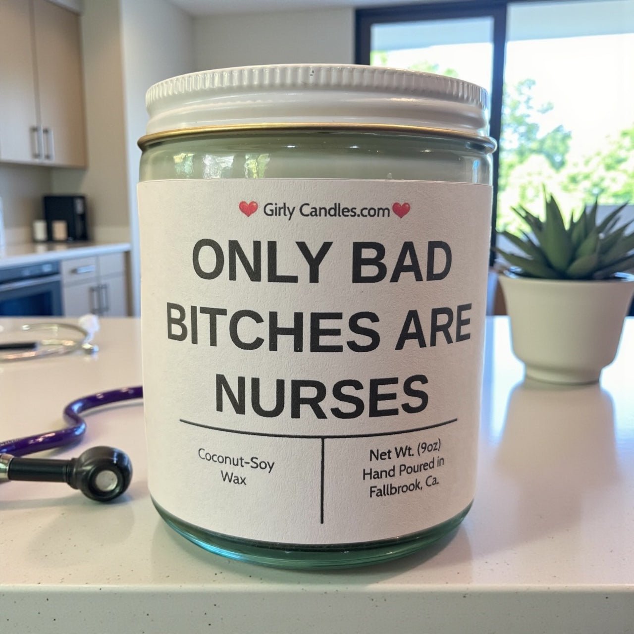 Only Bad Bitches are Nurses - Girly Candles