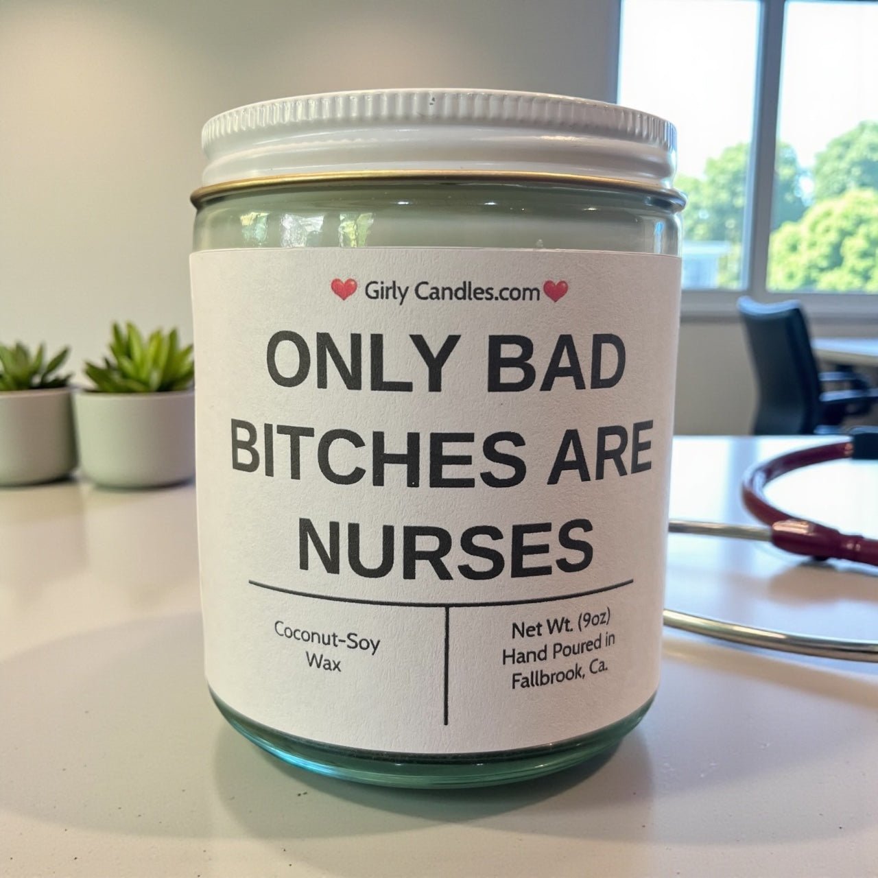 Only Bad Bitches are Nurses - Girly Candles