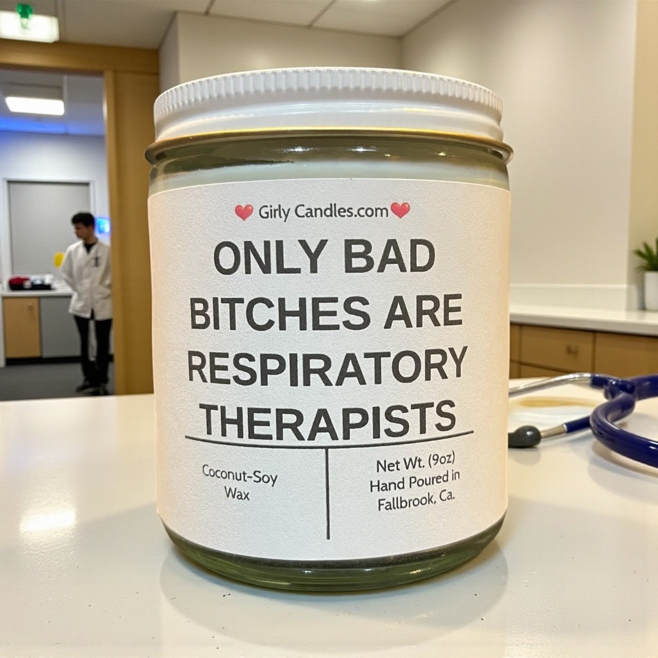Only Bad Bitches are Respiratory Therapists - Girly Candles