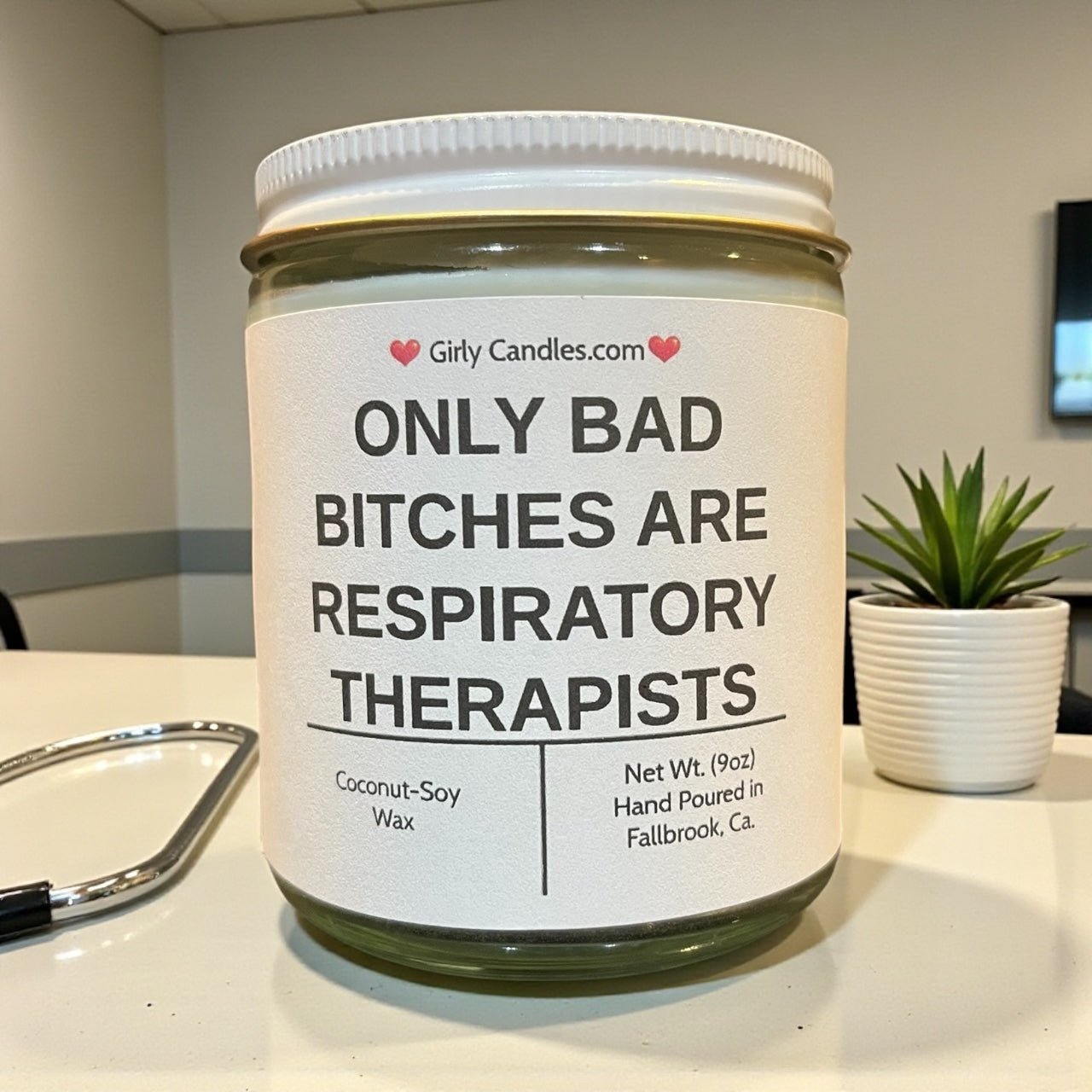 Only Bad Bitches are Respiratory Therapists - Girly Candles