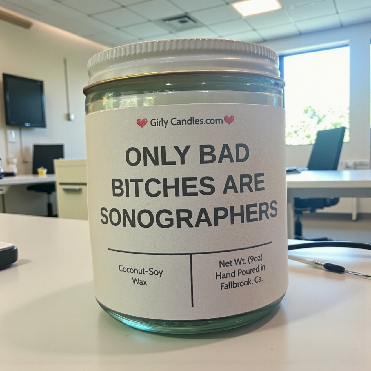 Only Bad Bitches are Sonographers - Girly Candles