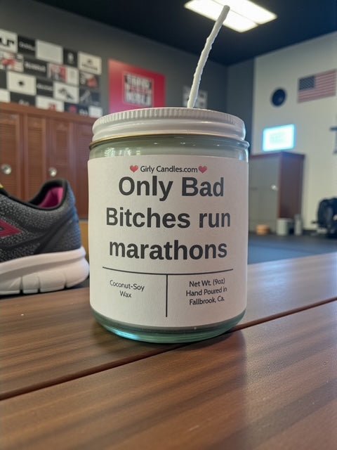 Only Bad Bitches run marathons - Girly Candles