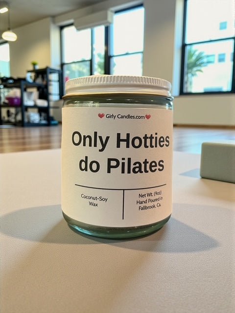 Only Hotties do Pilates - Girly Candles
