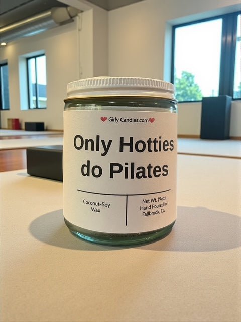 Only Hotties do Pilates - Girly Candles