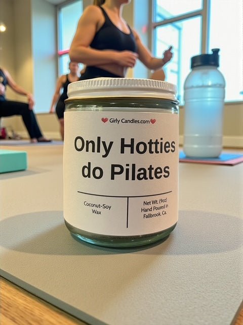 Only Hotties do Pilates - Girly Candles