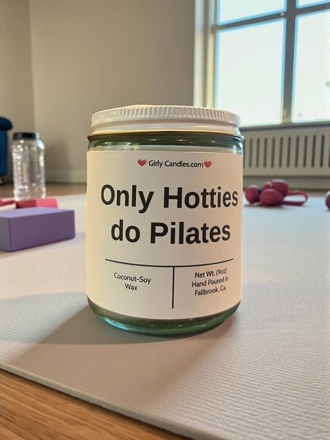 Only Hotties do Pilates - Girly Candles