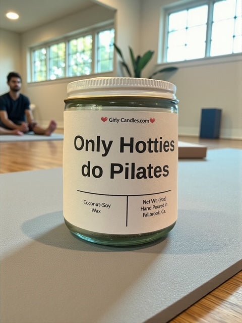 Only Hotties do Pilates - Girly Candles