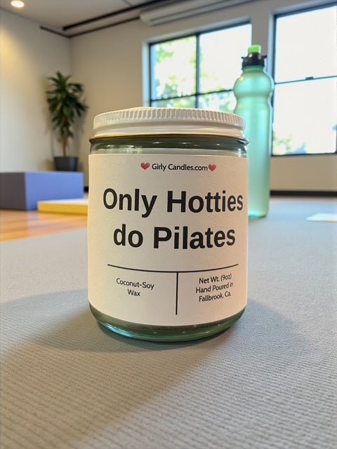 Only Hotties do Pilates - Girly Candles