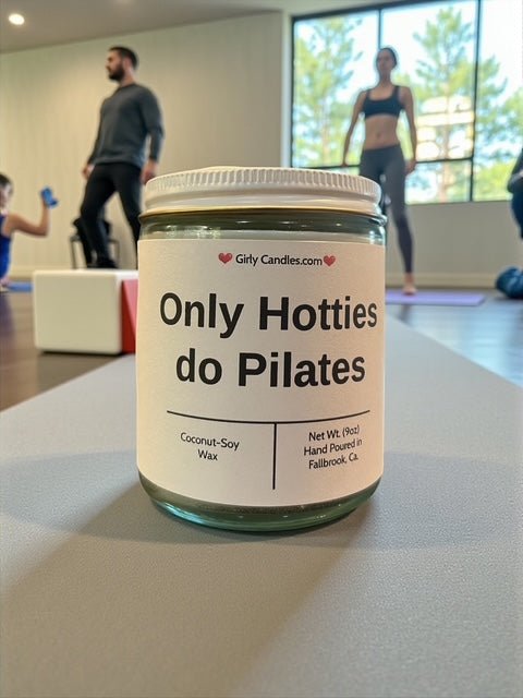 Only Hotties do Pilates - Girly Candles