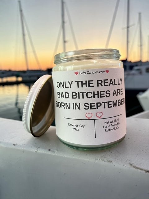 ONLY THE REALLY BAD BITCHES ARE BORN IN OCTOBER - Girly Candles