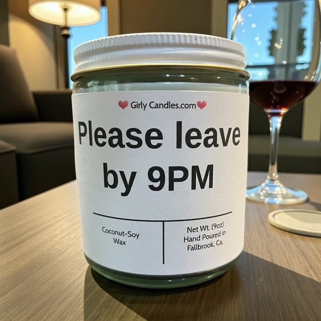 Please leave by 9PM - Girly Candles