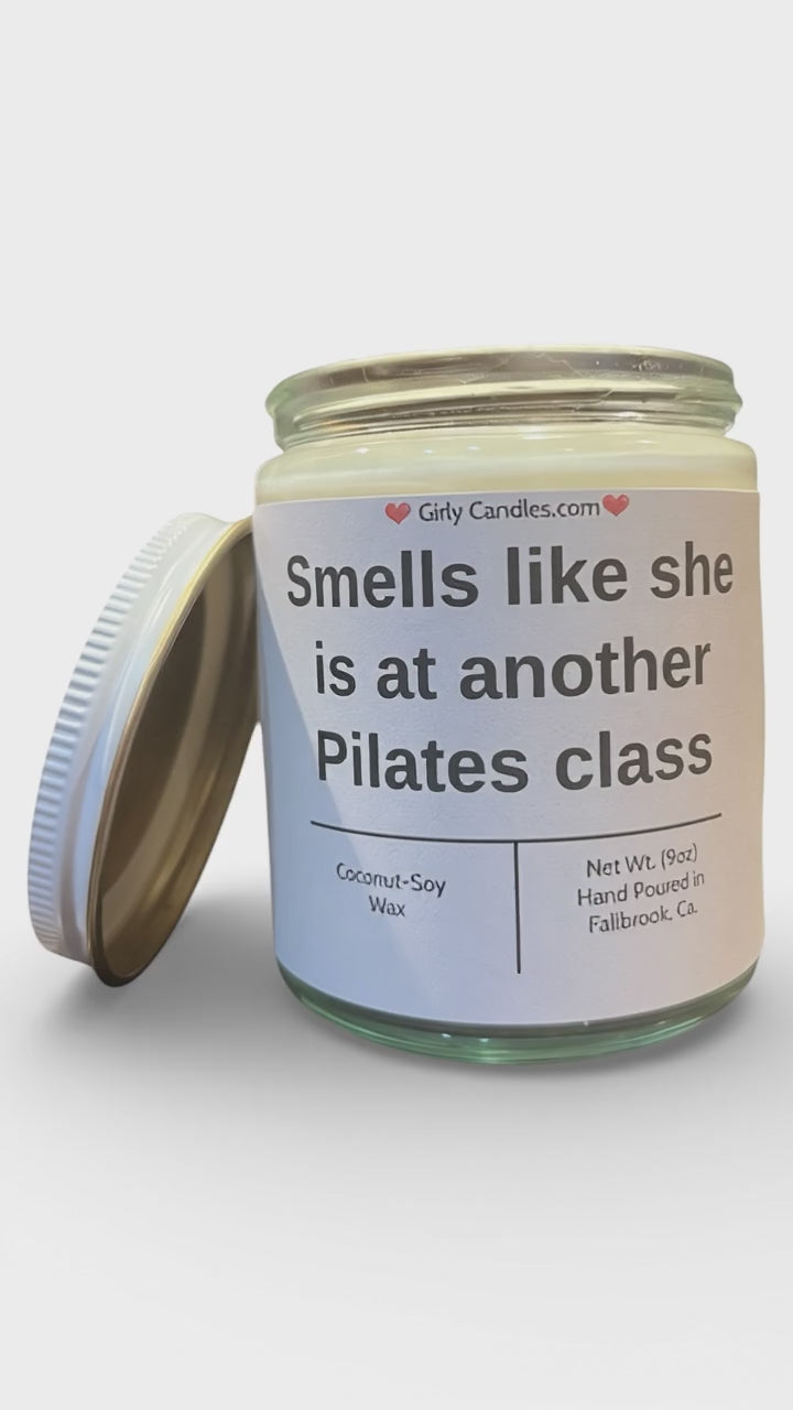 Smells like she is at another Pilates class