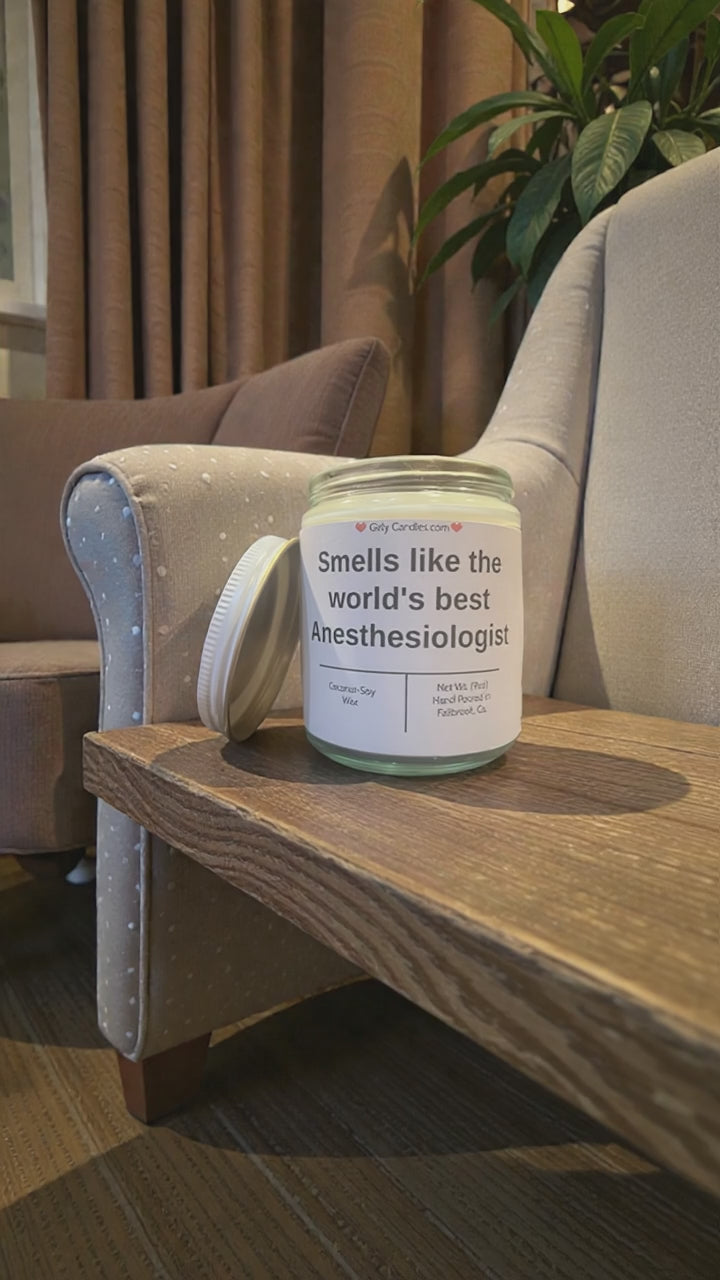 Smells like the world's best Anesthesiologist